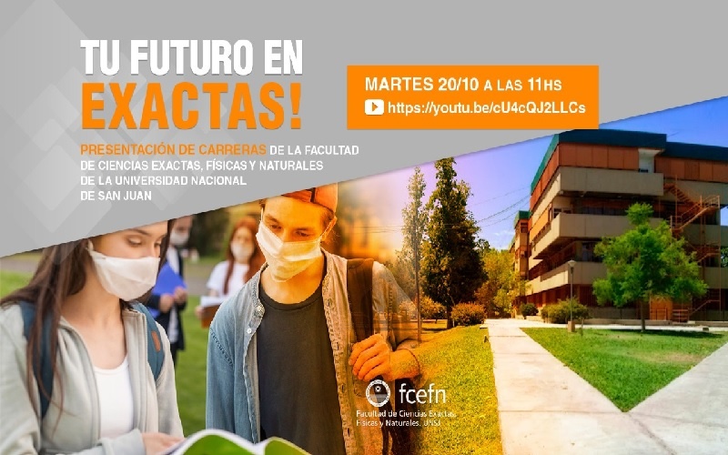 FCEFN de la UNSJ: Ciclo “Tu futuro en Exactas”