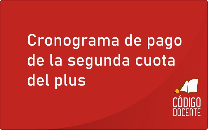 Cronograma de pago de la segunda cuota del plus