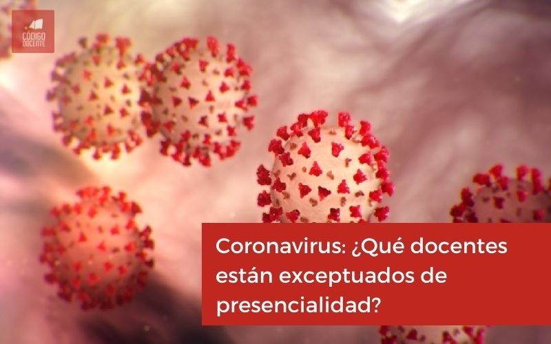 Coronavirus: ¿Qué docentes están exceptuados de presencialidad?