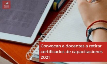 Convocan a docentes a retirar certificados de capacitaciones 2021