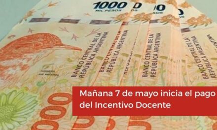 Mañana 7 de mayo inicia el pago del Incentivo Docente