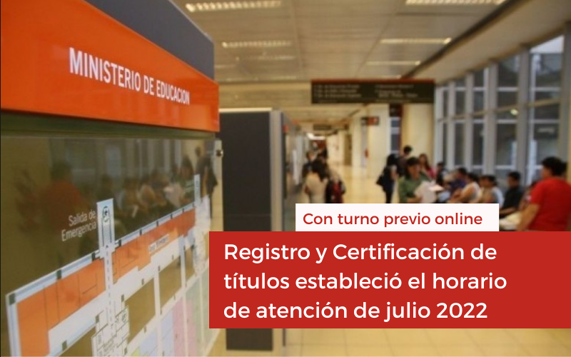Registro y Certificación de títulos estableció el horario de atención de julio 2022