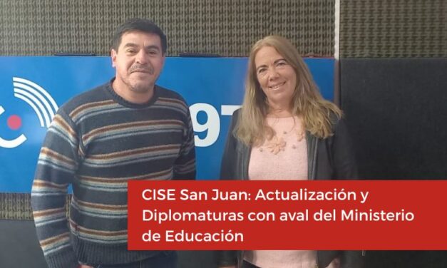 CISE San Juan: Actualización y Diplomaturas con aval del Ministerio de Educación