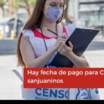 Hay fecha de pago para Censistas sanjuaninos