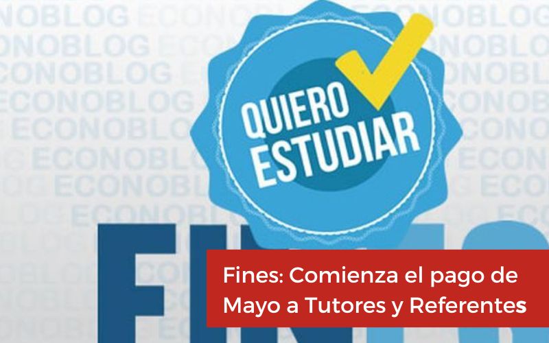 Fines: Comienza el pago de Mayo a Tutores y Referentes
