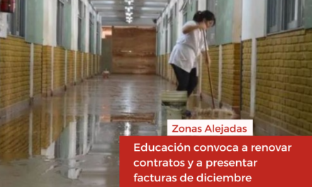 Zonas Alejadas: Educación convoca a renovar contratos y a presentar facturas de diciembre