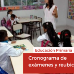 Educación Primaria: cronograma de exámenes y reubicación