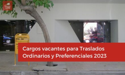 Cargos vacantes para Traslados Ordinarios y Preferenciales 2023