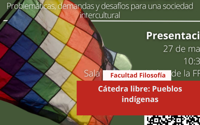 Cátedra libre: Pueblos indígenas