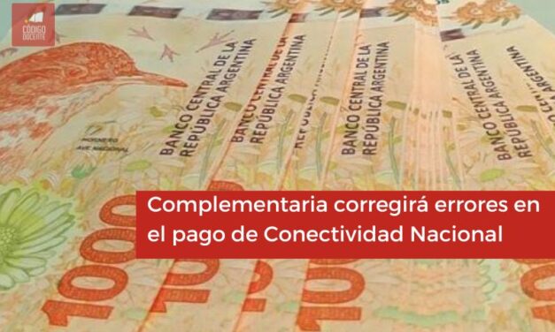 Complementaria corregirá errores en el pago de Conectividad Nacional