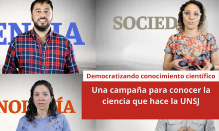 Una campaña para conocer la ciencia que hace la UNSJ