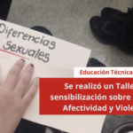 Educación Técnica realizó un Taller de sensibilización sobre Género-Afectividad y Violencia