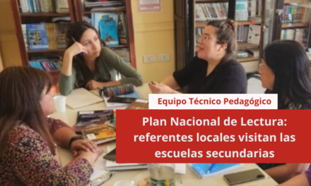 Plan Nacional de Lectura: referentes locales visitan las escuelas secundarias