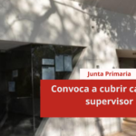 Junta Primaria convoca a cubrir cargo de supervisor