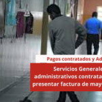 Servicios Generales y administrativos contratados deben presentar factura de mayo y Adenda