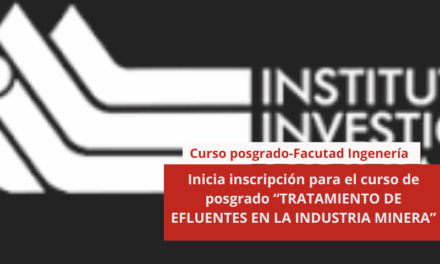 Inicia inscripción para el curso de posgrado “TRATAMIENTO DE EFLUENTES EN LA INDUSTRIA MINERA”