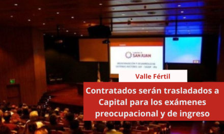 Contratados de Valle Fértil serán trasladados a Capital para los exámenes preocupacional y de ingreso