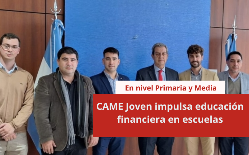 CAME Joven impulsa educación financiera en escuelas