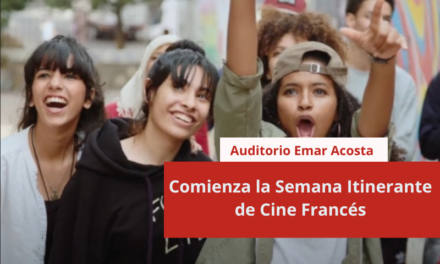 Comienza la Semana Itinerante de Cine Francés en el Auditorio Emar Acosta
