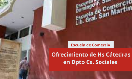 Escuela de Comercio Libertador General San Martin: Ofrecimiento de Hs Cátedras en Dpto Cs. Sociales
