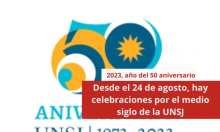 Desde el 24 de agosto, hay celebraciones por el medio siglo de la UNSJ