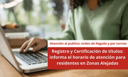 Registro y Certificación de títulos: informa el horario de atención para residentes en Zonas Alejadas