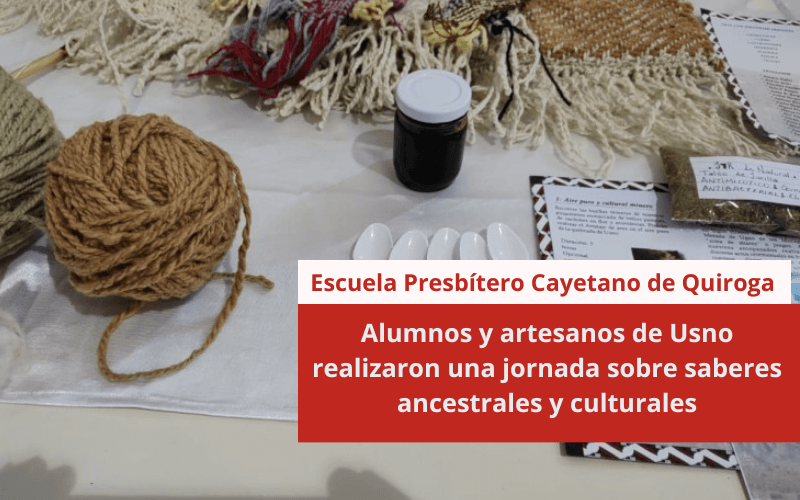Alumnos y artesanos de Usno realizaron una jornada sobre saberes ancestrales y culturales