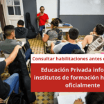 Educación Privada informa los institutos de formación habilitados oficialmente
