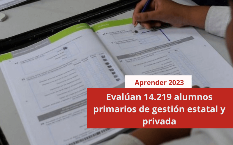 Aprender 2023: este martes evalúan 14.219 alumnos primarios de gestión estatal y privada