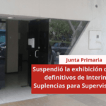 Junta Primaria suspendió la exhibición de listados definitivos de Interinatos y Suplencias para Supervisores 2024