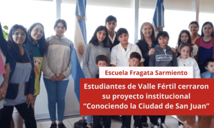 Estudiantes de Valle Fértil cerraron su proyecto institucional “Conociendo la Ciudad de San Juan”