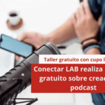 Conectar LAB realiza un taller gratuito sobre creación de podcast
