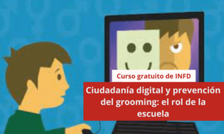 Ciudadanía digital y prevención del grooming: el rol de la escuela