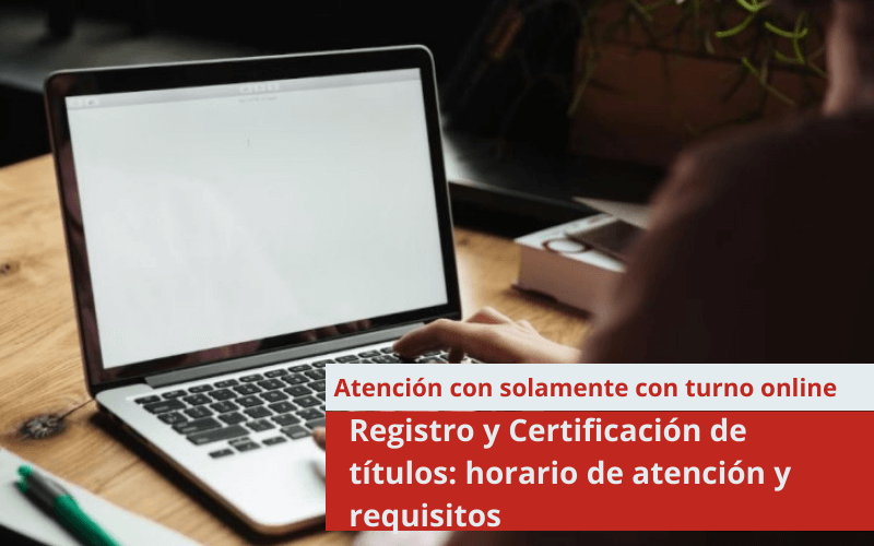 Registro y Certificación de títulos: horario de atención y requisitos