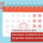 Educación estableció el Calendario Escolar 2024 de gestión estatal y privada