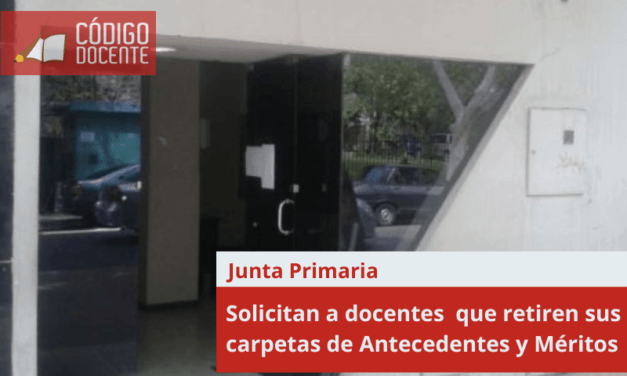 Solicitan a docentes  que retiren sus carpetas de Antecedentes y Méritos