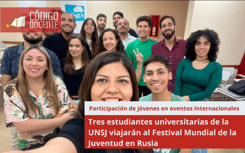 Tres estudiantes universitarias de la UNSJ viajarán al Festival Mundial de la Juventud en Rusia