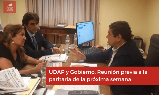 UDAP y Gobierno: Reunión previa a la paritaria de la próxima semana