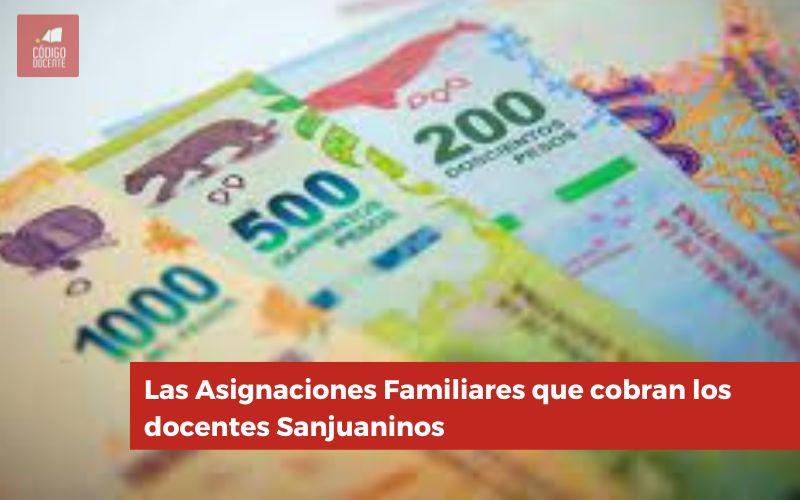 Las Asignaciones Familiares que cobran los docentes Sanjuaninos