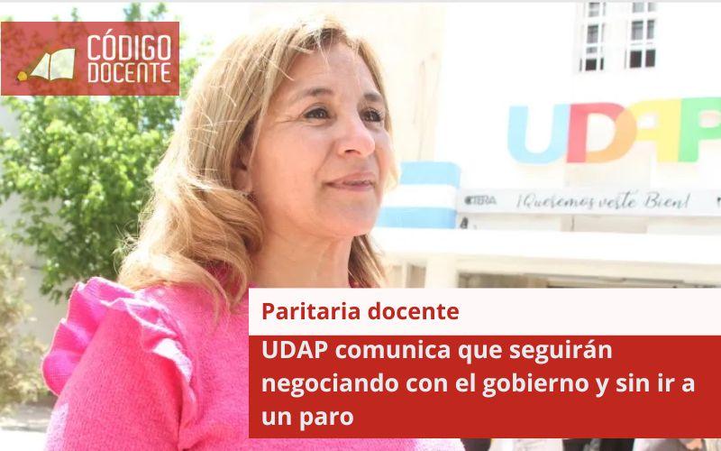 Paritaria docente: UDAP comunica que seguirán negociando con el gobierno y sin ir a un paro
