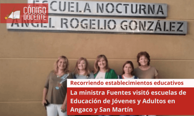 La ministra Fuentes visitó escuelas de Educación de Jóvenes y Adultos en Angaco y San Martín