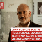 DDHH Y CIENCIAS EXACTAS: FÍSICA FORENSE, UNA HERRAMIENTA CLAVE PARA CAUSAS JUDICIALES CON VIOLENCIA INSTITUCIONAL