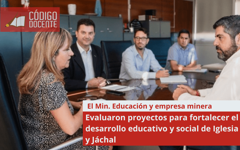 Educación y empresa minera evaluaron proyectos para fortalecer el desarrollo educativo y social de Iglesia y Jáchal