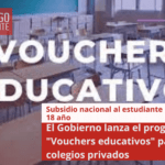 El Gobierno lanza el programa de “Vouchers educativos” para colegios privados