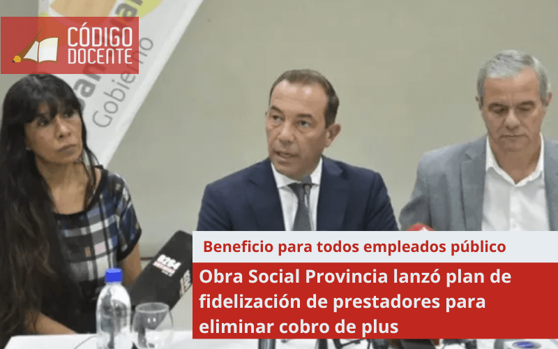 Obra Social Provincia lanzó plan de fidelización de prestadores para eliminar cobro de plus