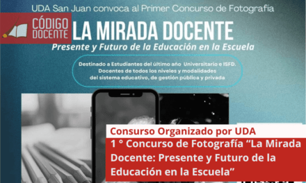 1 ° Concurso de Fotografía “La Mirada Docente: Presente y Futuro de la Educación en la Escuela”