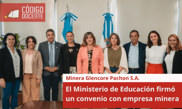 El Ministerio de Educación firmó un convenio con empresa minera