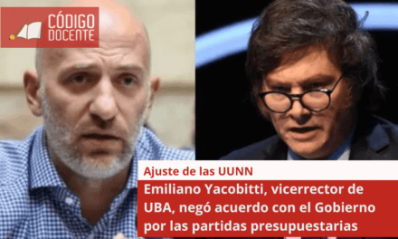 Emiliano Yacobitti, vicerrector de UBA, negó acuerdo con el Gobierno por las partidas presupuestarias