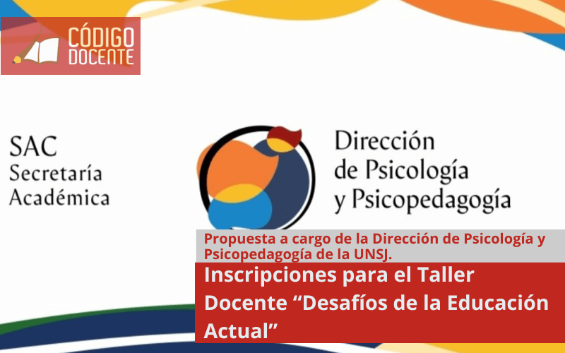 Inscripciones para el Taller Docente “Desafíos de la Educación Actual”