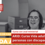 ARID: Curso Vida adulta de las personas con discapacidad